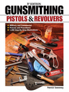 Gunsmithing Pistols & Revolvers (eBook)